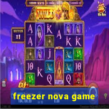 freezer nova game